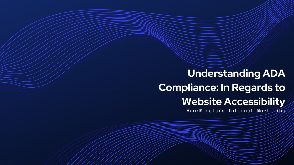 Understanding ADA Compliance: In Regards to Website Accessibility